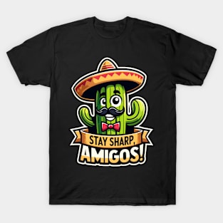 Stay Sharp Amigos cinco de mayo 2024 T-Shirt